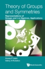 Image for Theory Of Groups And Symmetries: Representations Of Groups And Lie Algebras, Applications