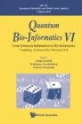 Image for Quantum Bio-informatics Vi - Proceedings of the Quantum Bio-informatics Vi 2014