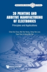 Image for 3d Printing And Additive Manufacturing Of Electronics: Principles And Applications