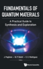 Image for Fundamentals Of Quantum Materials: A Practical Guide To Synthesis And Exploration