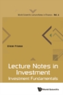 Image for Lecture Notes in Investment: Investment Fundamentals