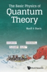 Image for Basic Physics Of Quantum Theory, The