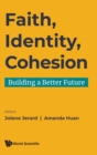 Image for Faith, Identity, Cohesion: Building A Better Future