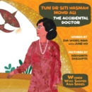 Image for Tun Dr Siti Hasmah Mohd Ali: The Accidental Doctor