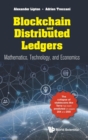 Image for Blockchain And Distributed Ledgers: Mathematics, Technology, And Economics