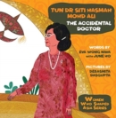 Image for Tun Dr Siti Hasmah Mohd Ali: The Accidental Doctor