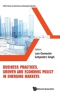 Image for Business Practices, Growth And Economic Policy In Emerging Markets