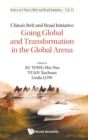 Image for China&#39;s Belt And Road Initiative: Going Global And Transformation In The Global Arena