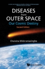 Image for Diseases From Outer Space - Our Cosmic Destiny (Second Edition)