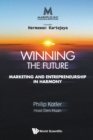 Image for Markplus Inc: Winning The Future - Marketing And Entrepreneurship In Harmony