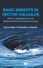 Image for Basic Insights In Vector Calculus: With A Supplement On Mathematical Understanding