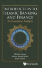 Image for Introduction To Islamic Banking And Finance: An Economic Analysis