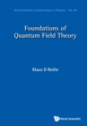 Image for Foundations Of Quantum Field Theory