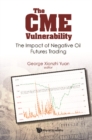 Image for The CME Vulnerability: The Impact of Negative Oil Futures Trading