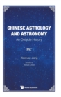 Image for Chinese astrology and astronomy  : an outside history