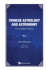 Image for Chinese Astrology and Astronomy: An Outside History