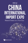 Image for China International Import Expo: Shared Future In A New Era