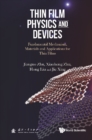 Image for Thin Film Physics and Devices: Fundamental Mechanism, Materials and Applications for Thin Films