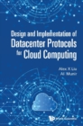 Image for Design And Implementation Of Datacenter Protocols For Cloud Computing