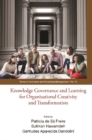 Image for Knowledge Governance And Learning For Organizational Creativity And Transformation : 0