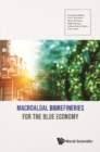 Image for Macroalgal Biorefineries for the Blue Economy