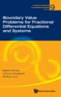 Image for Boundary Value Problems For Fractional Differential Equations And Systems