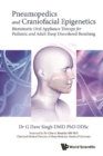 Image for Pneumopedics and craniofacial epigenetics: biomimetic oral appliance therapy for pediatric and adult sleep disordered breathing