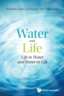 Image for Water And Life: Life In Water And Water In Life