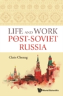 Image for Life And Work In Post-Soviet Russia