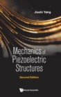 Image for Mechanics Of Piezoelectric Structures