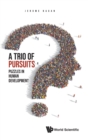 Image for Trio Of Pursuits, A: Puzzles In Human Development