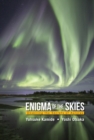 Image for Enigma Of The Skies: Unveiling The Secrets Of Auroras