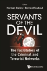 Image for Servants of the Devil: The Facilitators of the Criminal and Terrorist Economies