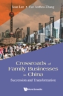 Image for Crossroads Of Family Businesses In China: Succession And Transformation