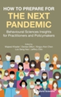 Image for How To Prepare For The Next Pandemic: Behavioural Sciences Insights For Practitioners And Policymakers