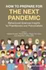 Image for How to Prepare for the Next Pandemic?: Psycho-Social Insights for Practitioners and Policymakers