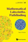 Image for Mathematical Labyrinths. Pathfinding