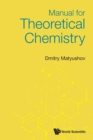 Image for Manual For Theoretical Chemistry