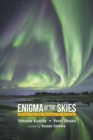 Image for Enigma of the skies  : unveiling the secrets of auroras