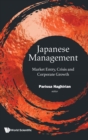 Image for Japanese Management: Market Entry, Crisis And Corporate Growth