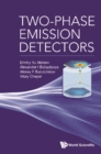 Image for Two-Phase Emission Detectors
