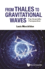 Image for From Thales to Gravitational Waves: The Scientific Perspective