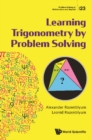 Image for Learning Trigonometry by Problem Solving