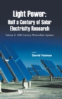 Image for Light Power: Half A Century Of Solar Electricity Research - Volume 2: 20th Century Photovoltaic Systems
