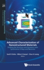 Image for Advanced Characterization Of Nanostructured Materials: Probing The Structure And Dynamics With Synchrotron X-rays And Neutrons