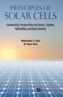 Image for Principles of solar cells  : connecting perspectives on device, system, reliability, and data science