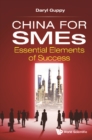 Image for China For Smes: Essential Elements Of Success