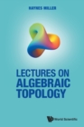 Image for Lectures On Algebraic Topology