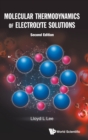 Image for Molecular Thermodynamics Of Electrolyte Solutions