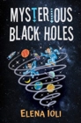 Image for Mysterious Black Holes